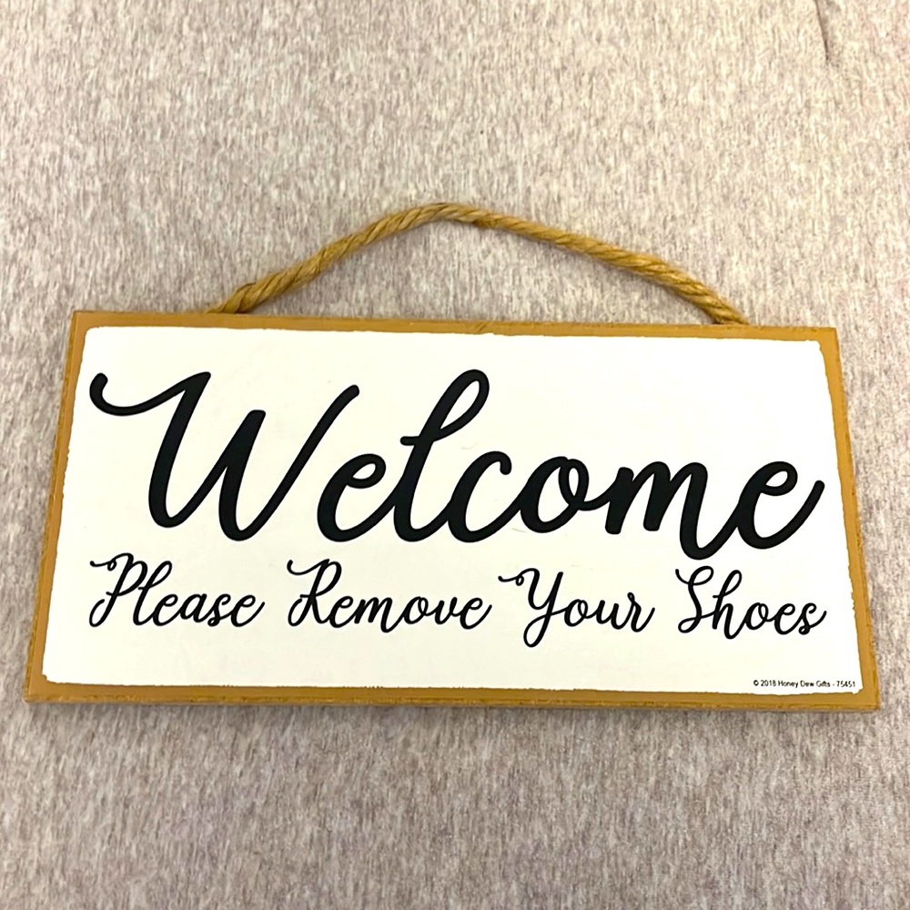 Welcome Please Remove Your Shoes sign made in USA 🇺🇸